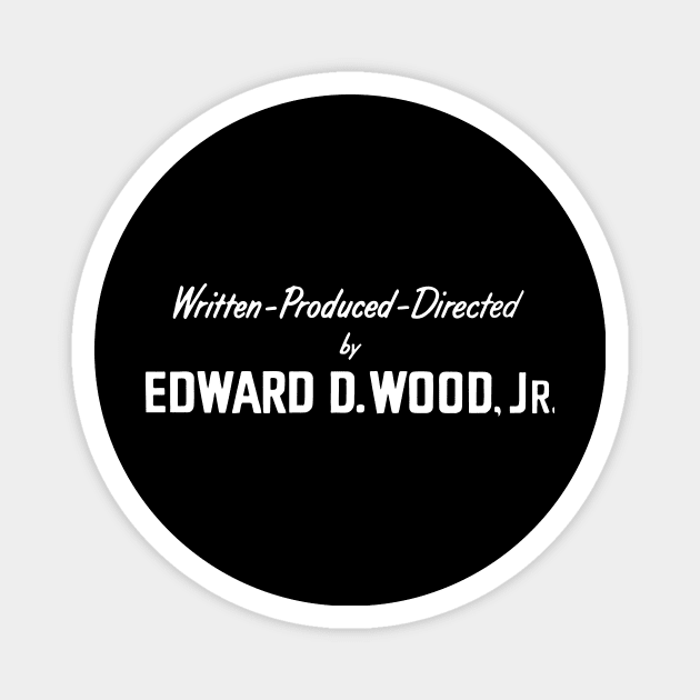 DIRECTED BY ED WOOD Magnet by Virhayune